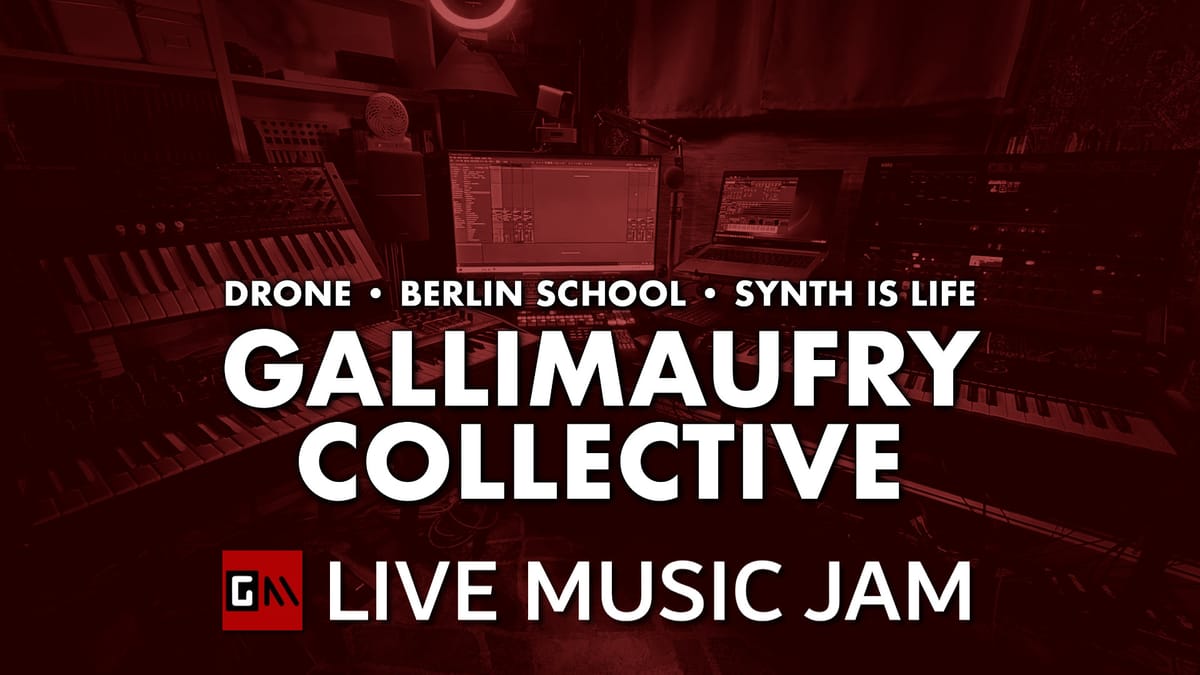 REPLAY: GALLIMAUFRY COLLECTIVE WORLDWIDE LIVE ELECTRONIC MUSIC JAM! 30 March, 2025 Edition!