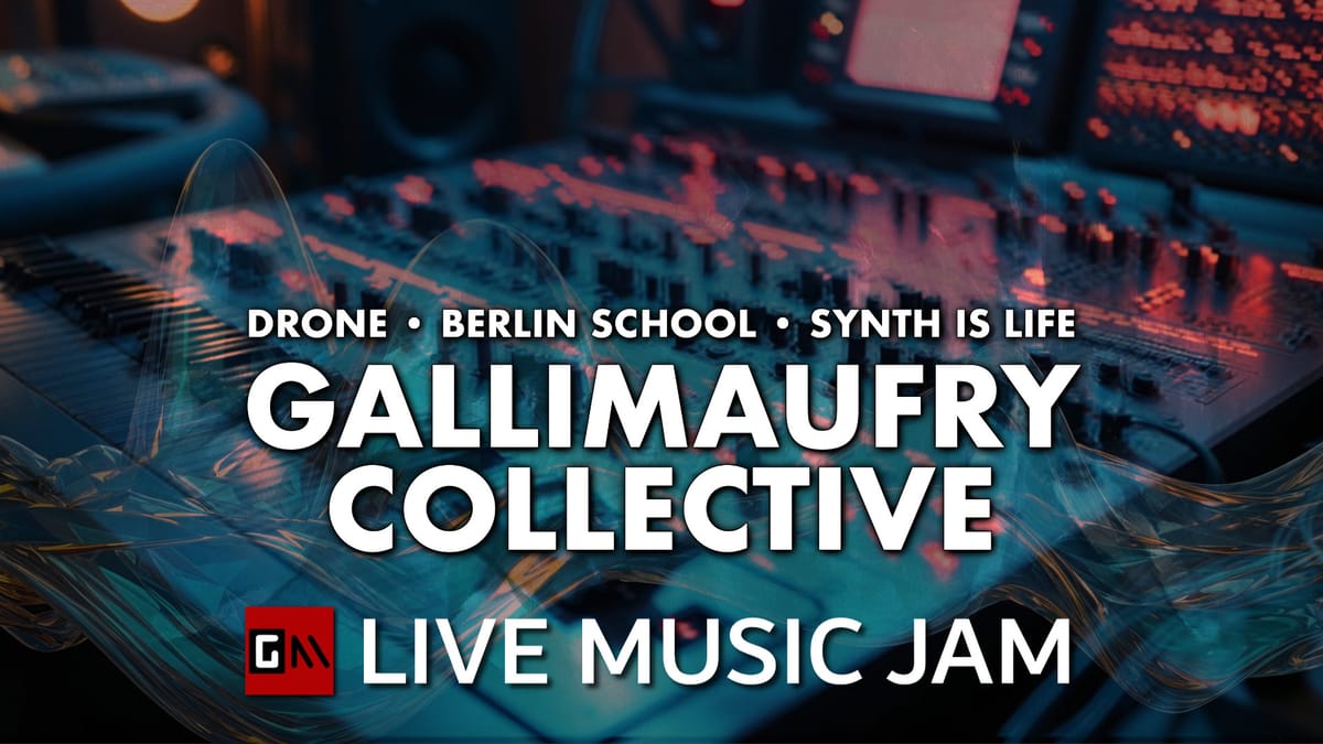 REPLAY: GALLIMAUFRY COLLECTIVE LIVE ELECTRONIC MUSIC JAM! 29 June 2025 Edition
