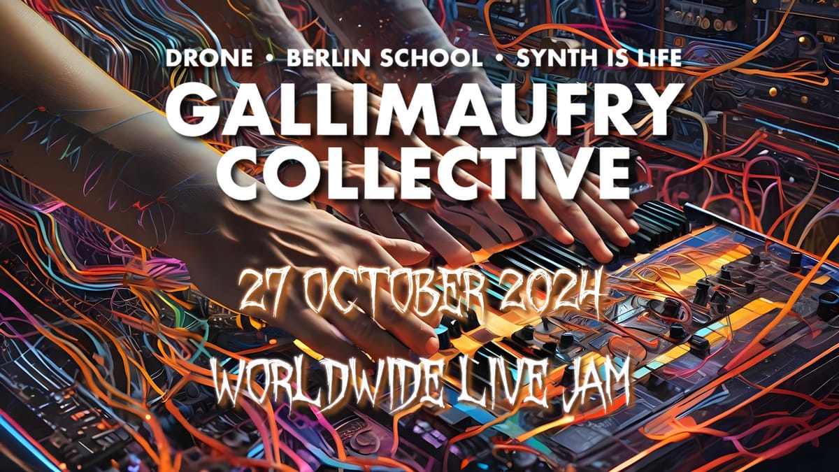 REPLAY: Gallimaufry Collective Worldwide Live Electronic Music Jam!