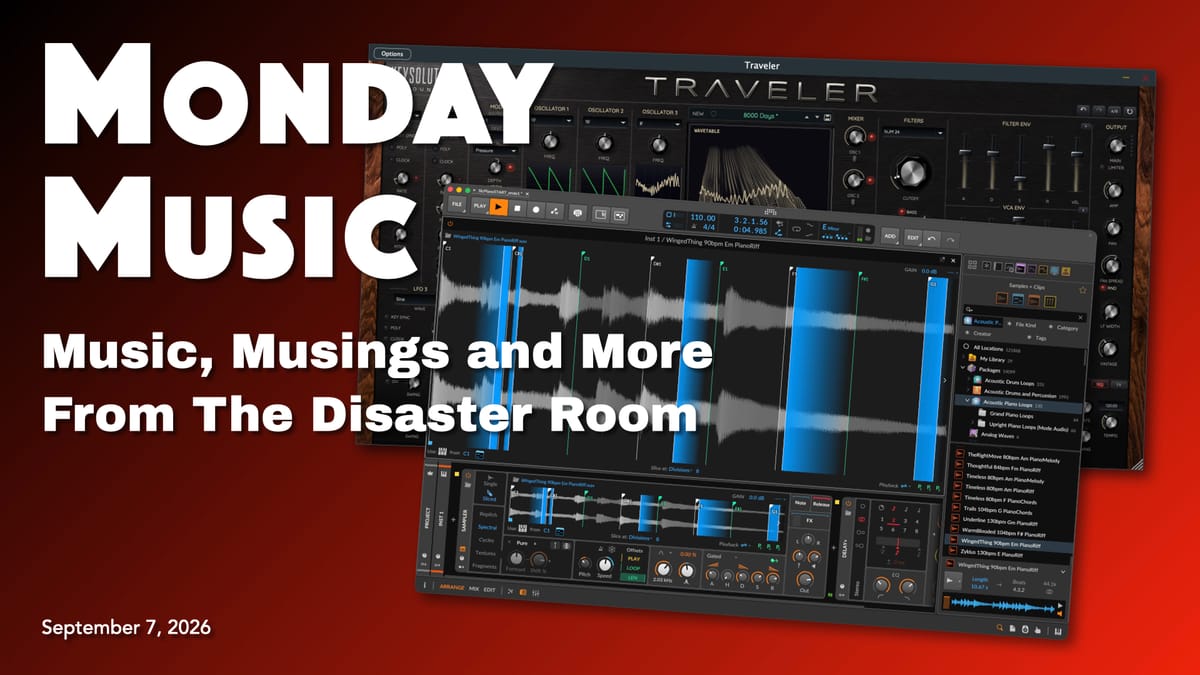 REPLAY: MONDAY MUSIC - September 7, 2026 - Monday is the New Thursday? Going granular with Bitwig's Sampler!