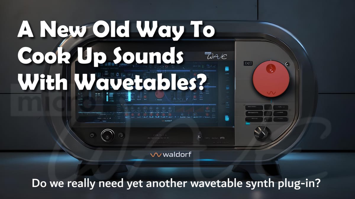 REPLAY: How Many New Wavetable Synth Plug-ins Do We Really Need?
