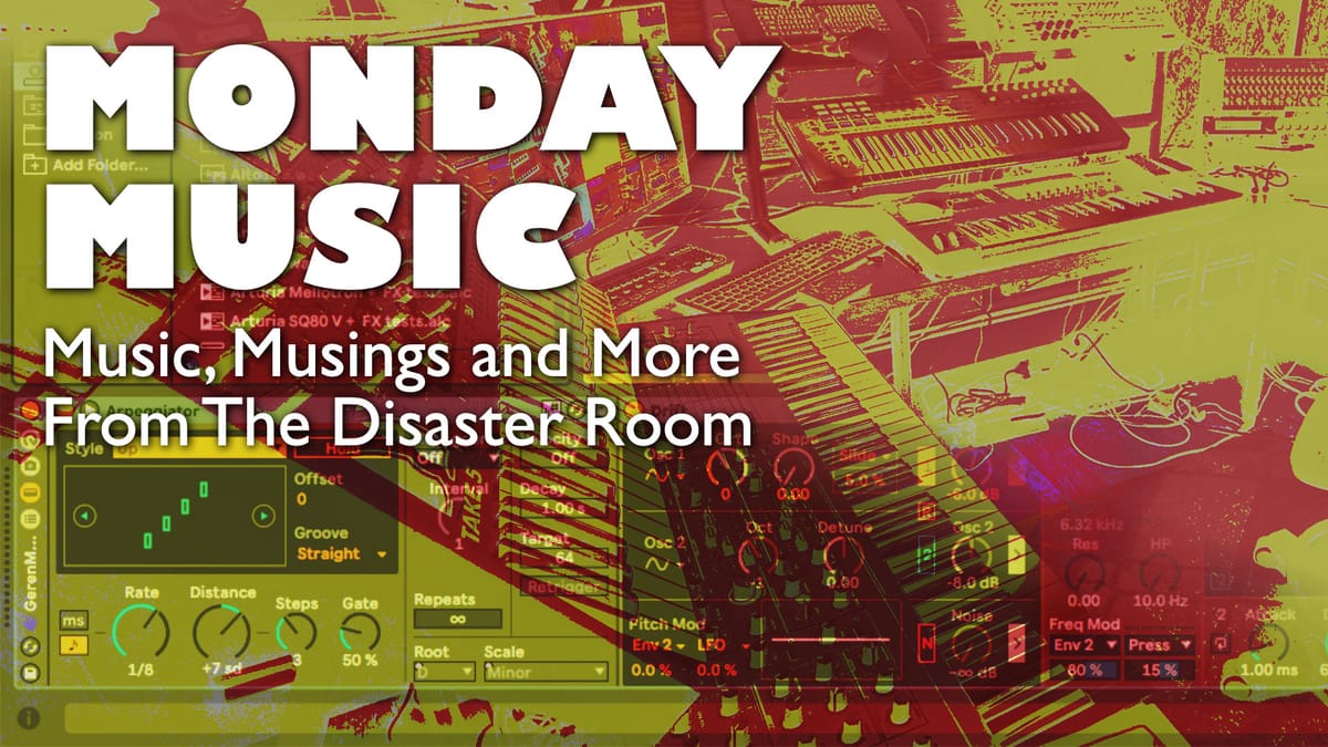REPLAY: MONDAY MUSIC - Music, Musings and More - January 6, 2025 - Simple Ableton Ambience On The Cheap!