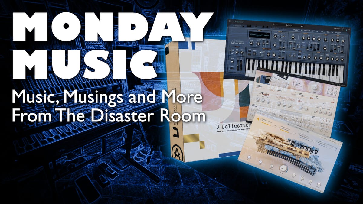REPLAY: MONDAY MUSIC - Music, Musings and More - April 28, 2025: More Software! What's New in V Collection?