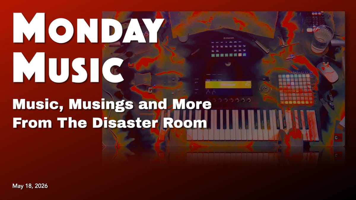 REPLAY: MONDAY MUSIC - May 18, 2026 - I Am Not Pleased