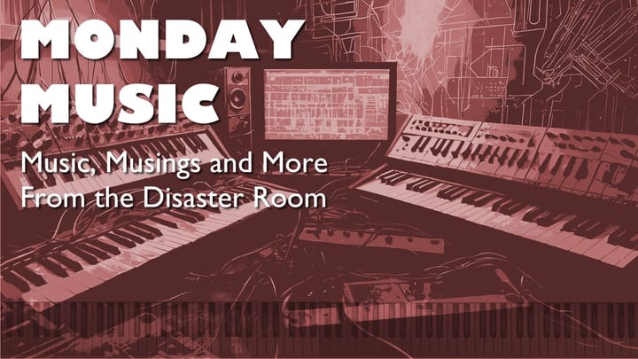 REPLAY: MONDAY MUSIC - Music, Musings and More - October 21, 2024 - Messin' With Synths, Among Other Things