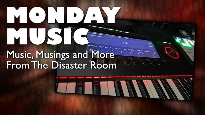 REPLAY: MONDAY MUSIC - August 18, 2025: Relax! Everything's Under Kontrol! (Mostly)