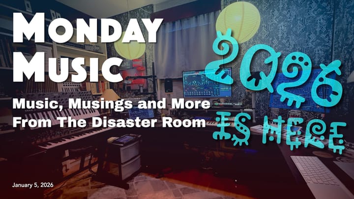REPLAY: Monday Music -- January 5, 2026 -- It's 2026. Now What?