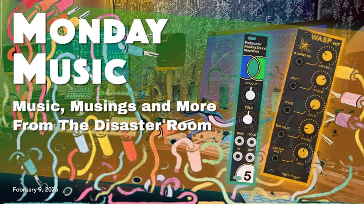 REPLAY: MONDAY MUSIC - February 9, 2026 - New modules! Farbfolder & Wasp!