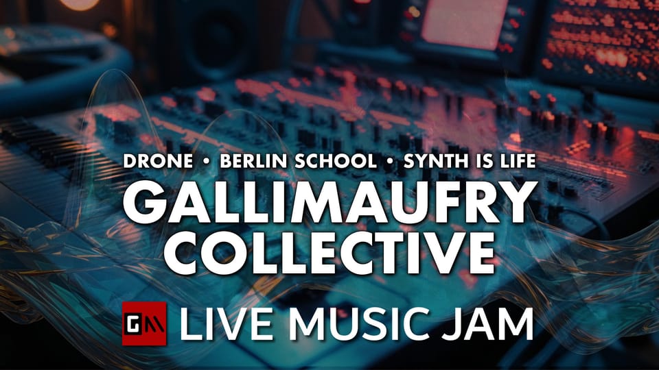 REPLAY: GALLIMAUFRY COLLECTIVE LIVE ELECTRONIC MUSIC JAM! 29 June 2025 Edition
