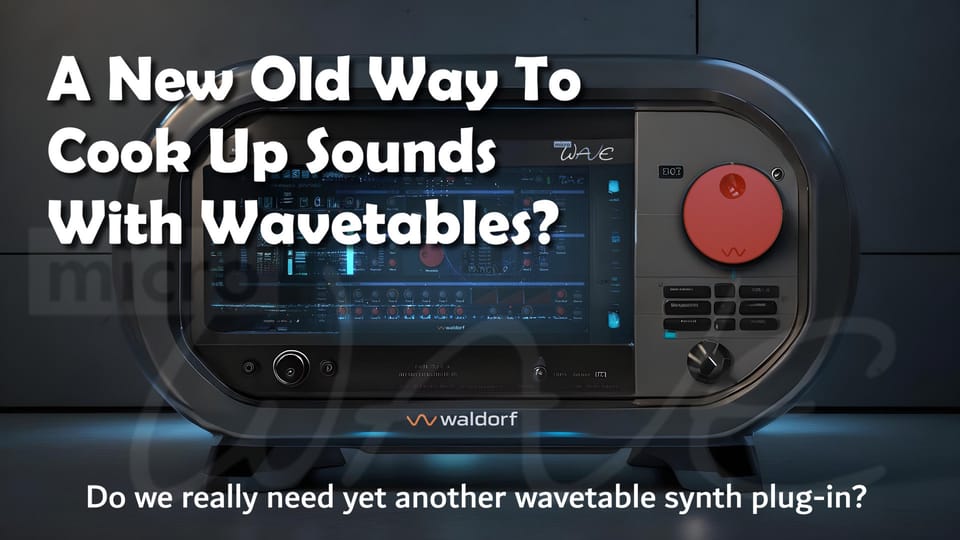 REPLAY: How Many New Wavetable Synth Plug-ins Do We Really Need?